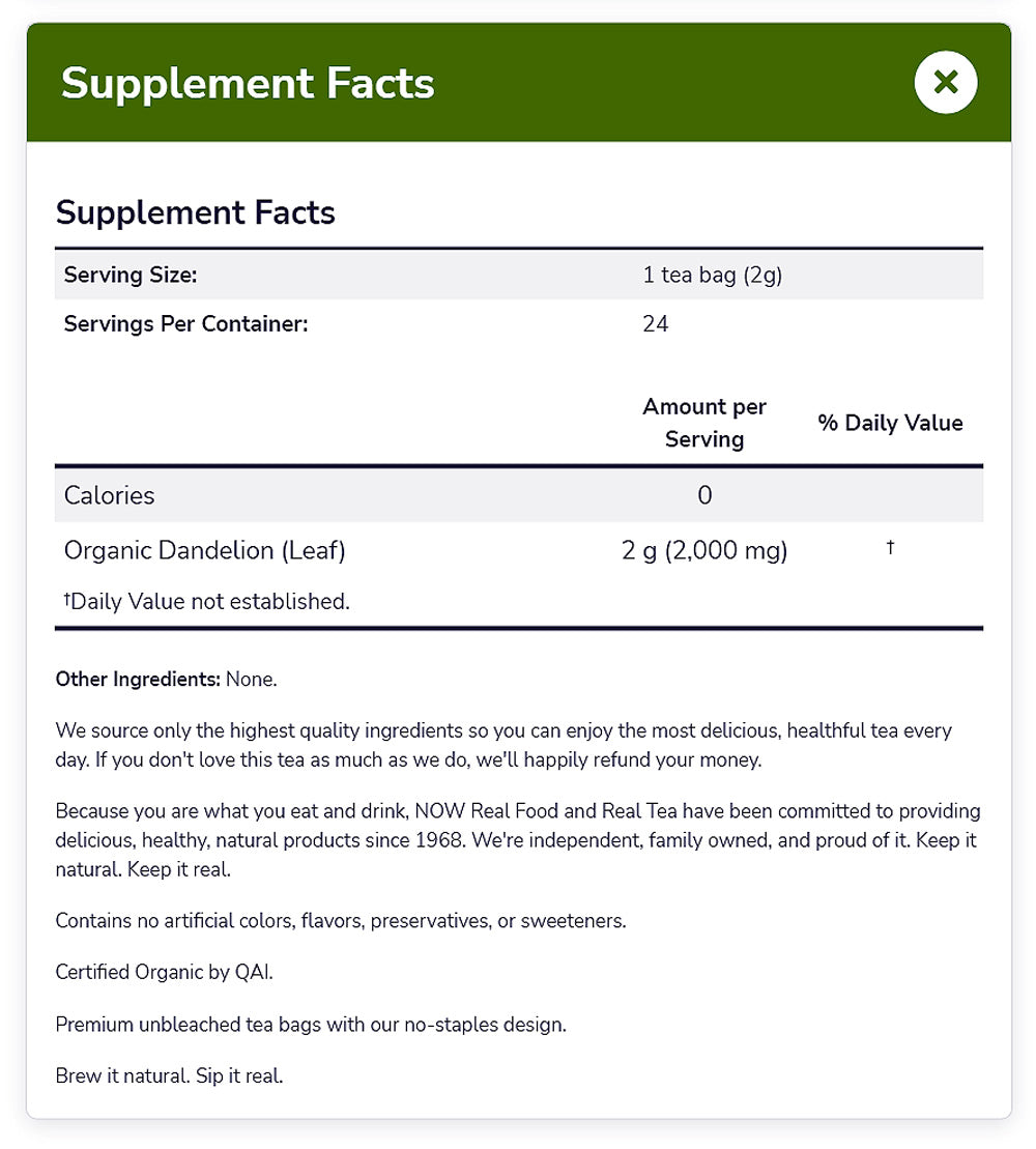 NOW Foods, Certified Organic Dandelion Traditional Cleansing Herbal Tea, Caffeine-Free, Non-GMO, 24-Count - Bloom Concept