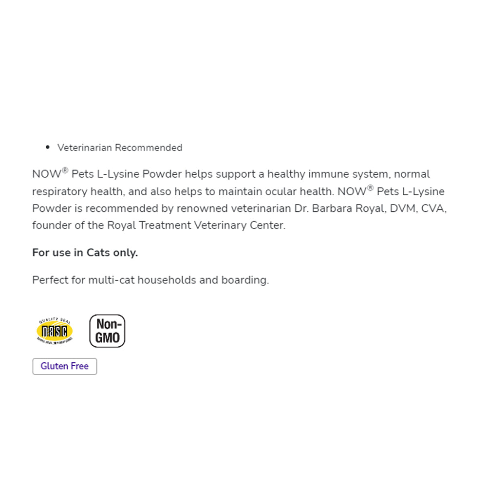 NOW Pet Health, L-Lysine Supplement, Powder, Formulated for Cats, NASC Certified, 8-Ounce (222.6 Grams) - Bloom Concept
