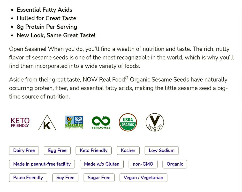 NOW Foods, Certified Organic Sesame Seeds, Source of Protein, Iron and Fatty Acids, Hulled for Great Taste, Certified Non-GMO, 16-Ounce (454 g) Natural Foods NOW Foods USA