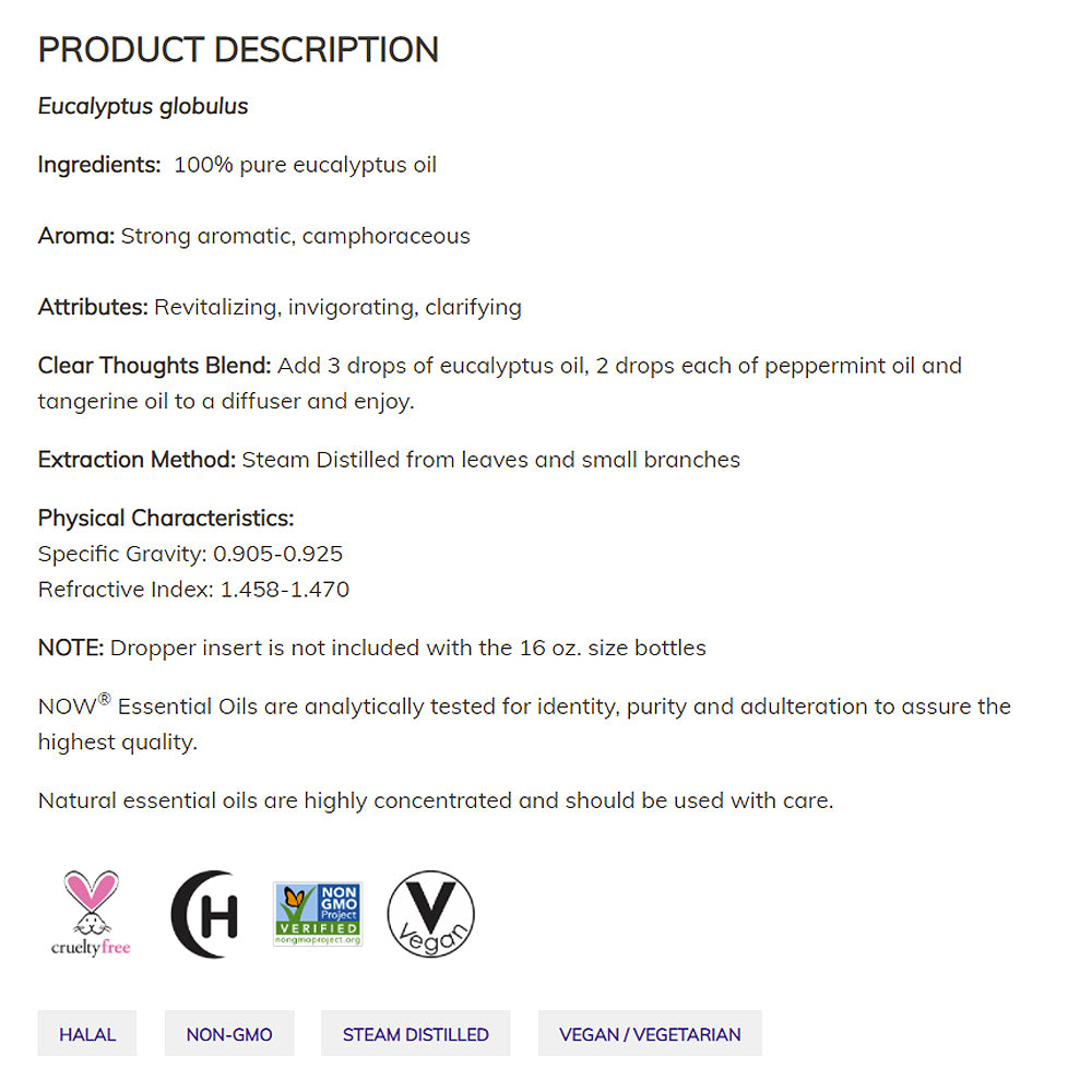 NOW FOODS Essential Oils, Eucalyptus Oil, Clarifying Aromatherapy Scent, Steam Distilled, 100% Pure, Vegan, Child Resistant Cap, 1-Ounce(30 ml) Essential oils NOW Foods USA