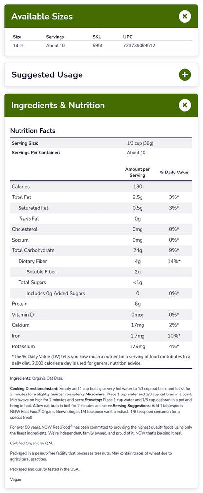 NOW Foods, Organic Oats Bran, Source of Fiber and Protein, USA Grown, Non-GMO Project Verified, 14-Ounce (397 g) Natural Foods NOW Foods USA