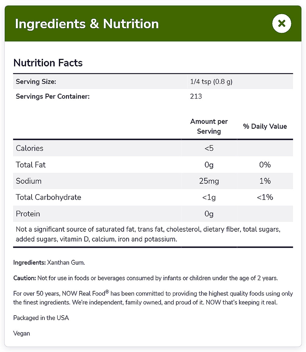 NOW Foods, Xanthan Gum Pure Powder, Kosher and Gluten-Free Natural Thickener, 6-Ounce (170g) Natural Foods NOW Foods USA