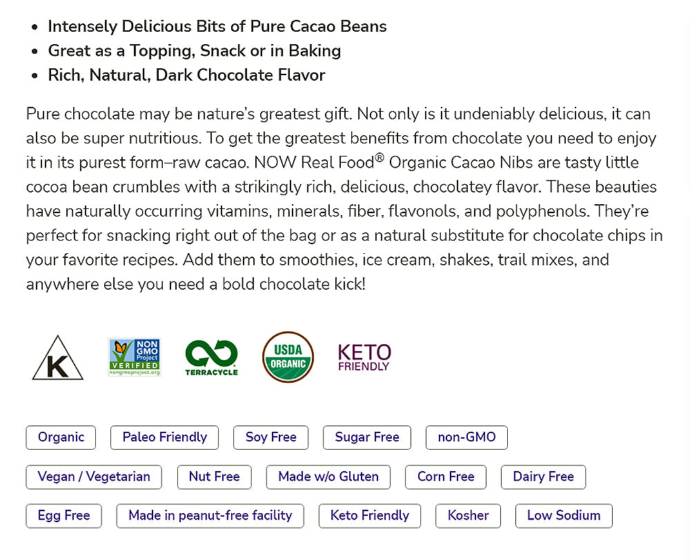NOW Foods, Organic Raw Cacao Nibs, Rich, Pure Cacao Bean Bits, Dark Chocolate Flavor, Certified Non-GMO 8-Ounce (227 g) CC Natural Foods NOW Foods USA