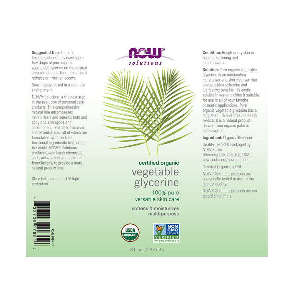 NOW Solutions, Organic Vegetable Glycerin Oil, 100% Pure, Softening and Moisturizing Multi-Purpose Skin Care, 8-Ounce (237ml) - Bloom Concept